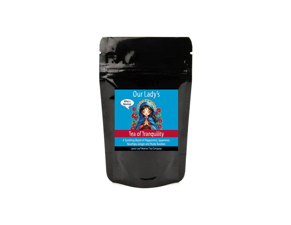 Our Lady's Tea of Tranquility: 2 oz pouch