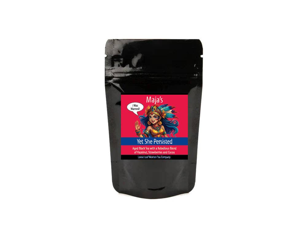 Maja's Yet She Persisted Tea: 2 oz Pouch