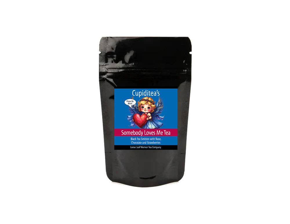 Cupiditea's Somebody Loves Me Tea: 2 oz Pouch